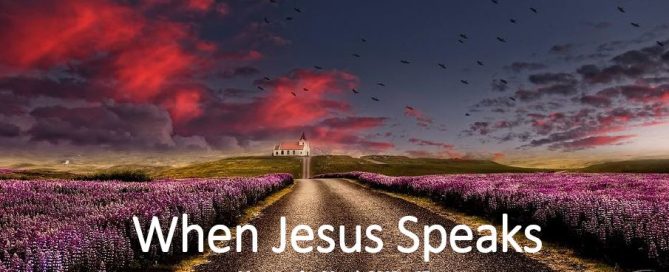 When Jesus Speaks